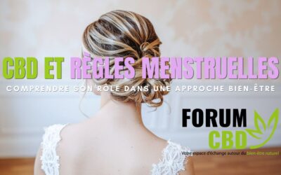 CBD et règles menstruelles : comprendre son rôle dans une approche bien-être